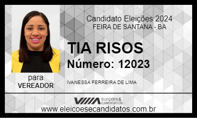 Candidato TIA RISOS 2024 - FEIRA DE SANTANA - Eleições