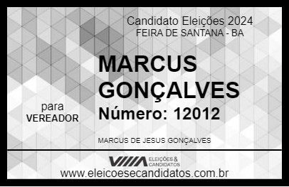 Candidato MARCUS GONÇALVES 2024 - FEIRA DE SANTANA - Eleições