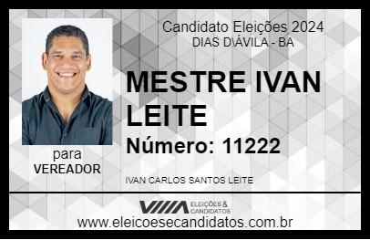 Candidato MESTRE IVAN LEITE 2024 - DIAS D\ÁVILA - Eleições