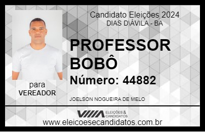 Candidato PROFESSOR BOBÔ 2024 - DIAS D\ÁVILA - Eleições