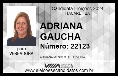 Candidato ADRIANA GAUCHA 2024 - ITACARÉ - Eleições