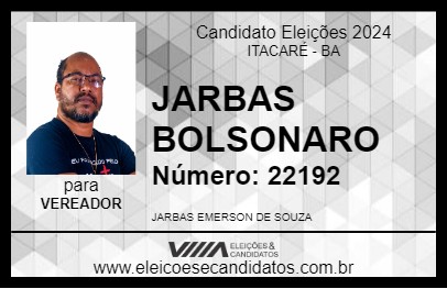 Candidato JARBAS BOLSONARO 2024 - ITACARÉ - Eleições