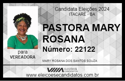 Candidato PASTORA MARY ROSANA 2024 - ITACARÉ - Eleições