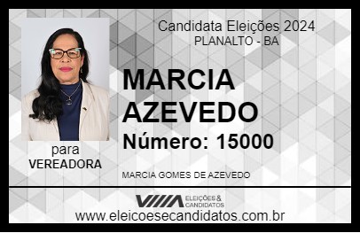 Candidato MARCIA AZEVEDO 2024 - PLANALTO - Eleições