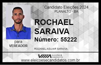 Candidato ROCHAEL SARAIVA 2024 - PLANALTO - Eleições