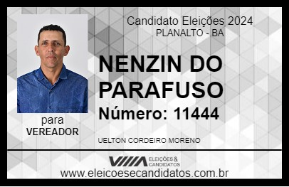 Candidato NENZIN DO PARAFUSO 2024 - PLANALTO - Eleições