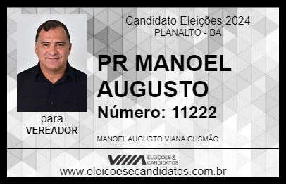 Candidato PR MANOEL AUGUSTO 2024 - PLANALTO - Eleições