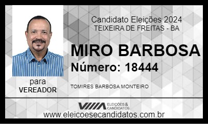 Candidato MIRO BARBOSA 2024 - TEIXEIRA DE FREITAS - Eleições