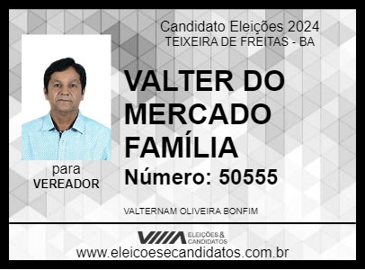 Candidato VALTER DO MERCADO FAMÍLIA 2024 - TEIXEIRA DE FREITAS - Eleições