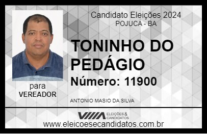 Candidato TONINHO DO PEDÁGIO 2024 - POJUCA - Eleições