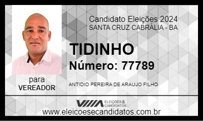 Candidato TIDINHO 2024 - SANTA CRUZ CABRÁLIA - Eleições