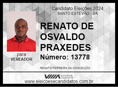 Candidato RENATO DE OSVALDO PRAXEDES 2024 - SANTO ESTEVÃO - Eleições