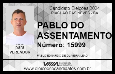 Candidato PABLO DO ASSENTAMENTO 2024 - RIACHÃO DAS NEVES - Eleições