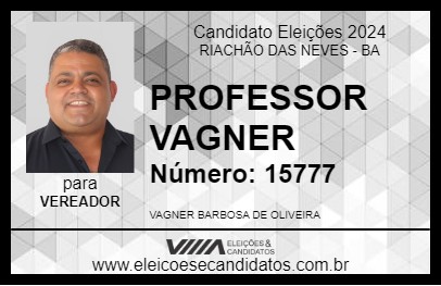 Candidato PROFESSOR  VAGNER 2024 - RIACHÃO DAS NEVES - Eleições