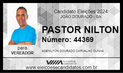 Candidato PASTOR NILTON 2024 - JOÃO DOURADO - Eleições