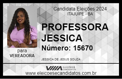 Candidato PROFESSORA JESSICA 2024 - ITAJUÍPE - Eleições