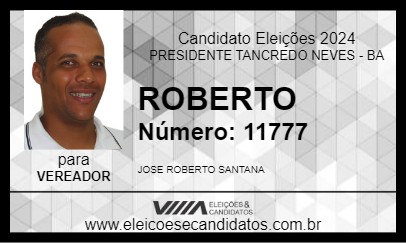 Candidato ROBERTO 2024 - PRESIDENTE TANCREDO NEVES - Eleições