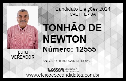 Candidato TONHÃO DE NEWTON 2024 - CAETITÉ - Eleições