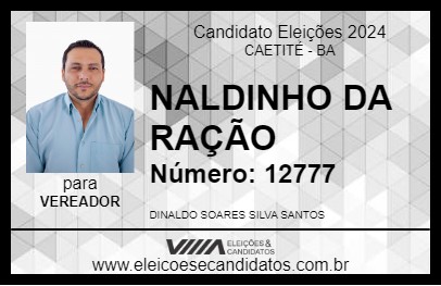 Candidato NALDINHO DA RAÇÃO 2024 - CAETITÉ - Eleições