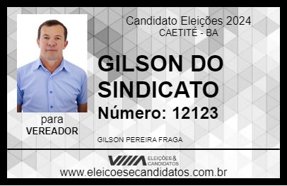 Candidato GILSON DO SINDICATO 2024 - CAETITÉ - Eleições