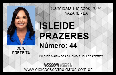 Candidato ISLEIDE PRAZERES  2024 - NAZARÉ - Eleições