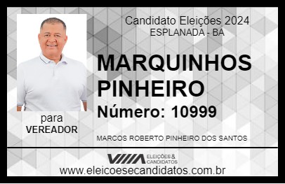 Candidato MARQUINHOS PINHEIRO 2024 - ESPLANADA - Eleições