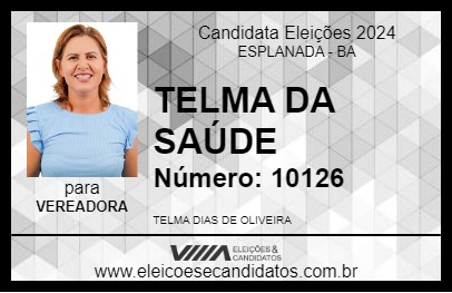 Candidato TELMA DA SAÚDE 2024 - ESPLANADA - Eleições