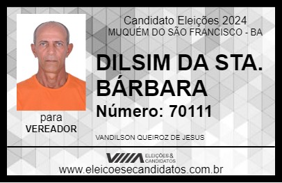 Candidato DILSIM DA STA. BÁRBARA 2024 - MUQUÉM DO SÃO FRANCISCO - Eleições