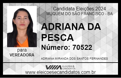 Candidato ADRIANA DA PESCA 2024 - MUQUÉM DO SÃO FRANCISCO - Eleições