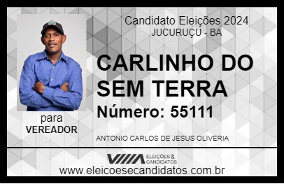 Candidato CARLINHO DO SEM TERRA 2024 - JUCURUÇU - Eleições