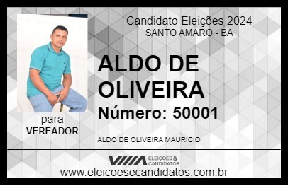 Candidato ALDO DE OLIVEIRA 2024 - SANTO AMARO - Eleições