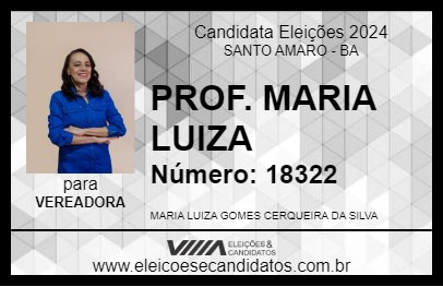 Candidato PROF. MARIA LUIZA 2024 - SANTO AMARO - Eleições