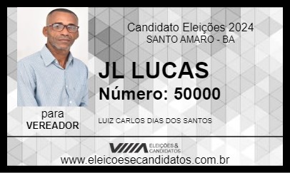 Candidato JL LUCAS 2024 - SANTO AMARO - Eleições