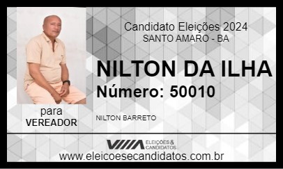 Candidato NILTON DA ILHA 2024 - SANTO AMARO - Eleições