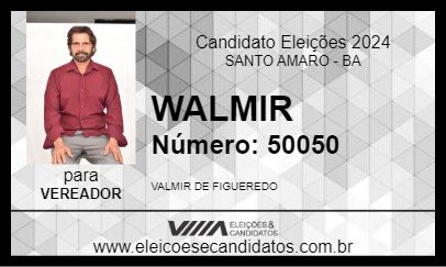 Candidato WALMIR 2024 - SANTO AMARO - Eleições