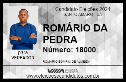 Candidato ROMÁRIO DA PEDRA 2024 - SANTO AMARO - Eleições