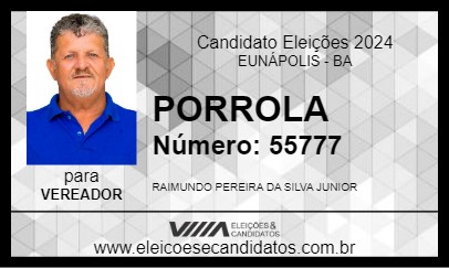 Candidato PORROLA 2024 - EUNÁPOLIS - Eleições