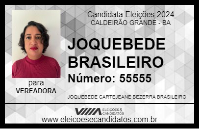 Candidato JOQUEBEDE BRASILEIRO 2024 - CALDEIRÃO GRANDE - Eleições