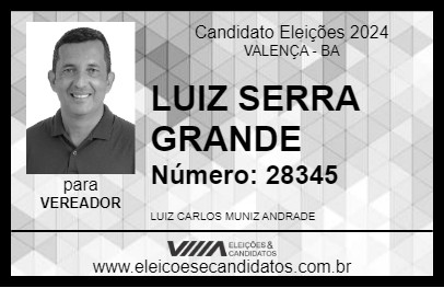 Candidato LUIZ SERRA GRANDE 2024 - VALENÇA - Eleições