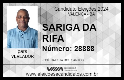 Candidato SARIGA DA RIFA 2024 - VALENÇA - Eleições