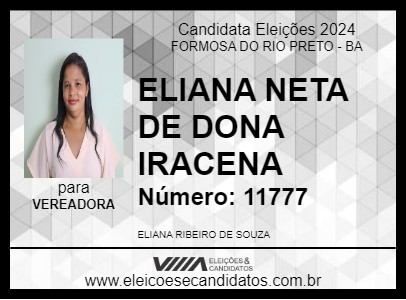 Candidato ELIANA NETA DE DONA IRACENA 2024 - FORMOSA DO RIO PRETO - Eleições