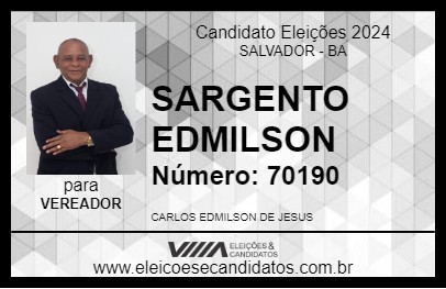 Candidato SARGENTO EDMILSON 2024 - SALVADOR - Eleições