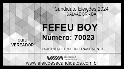 Candidato FEFEU BOY 2024 - SALVADOR - Eleições