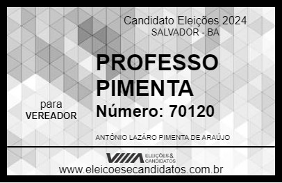 Candidato PROFESSO PIMENTA 2024 - SALVADOR - Eleições