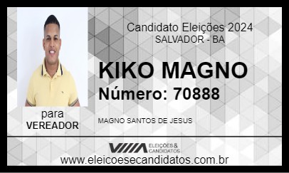 Candidato KIKO MAGNO 2024 - SALVADOR - Eleições