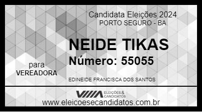 Candidato NEIDE TIKAS  2024 - PORTO SEGURO - Eleições