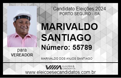 Candidato MARIVALDO SANTIAGO  2024 - PORTO SEGURO - Eleições