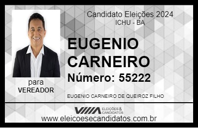 Candidato EUGENIO CARNEIRO 2024 - ICHU - Eleições