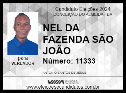 Candidato NEL DA FAZENDA SÃO JOÃO 2024 - CONCEIÇÃO DO ALMEIDA - Eleições