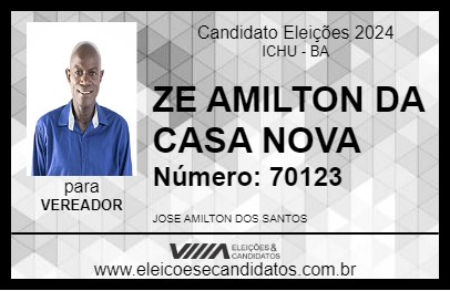 Candidato ZE AMILTON DA CASA NOVA 2024 - ICHU - Eleições